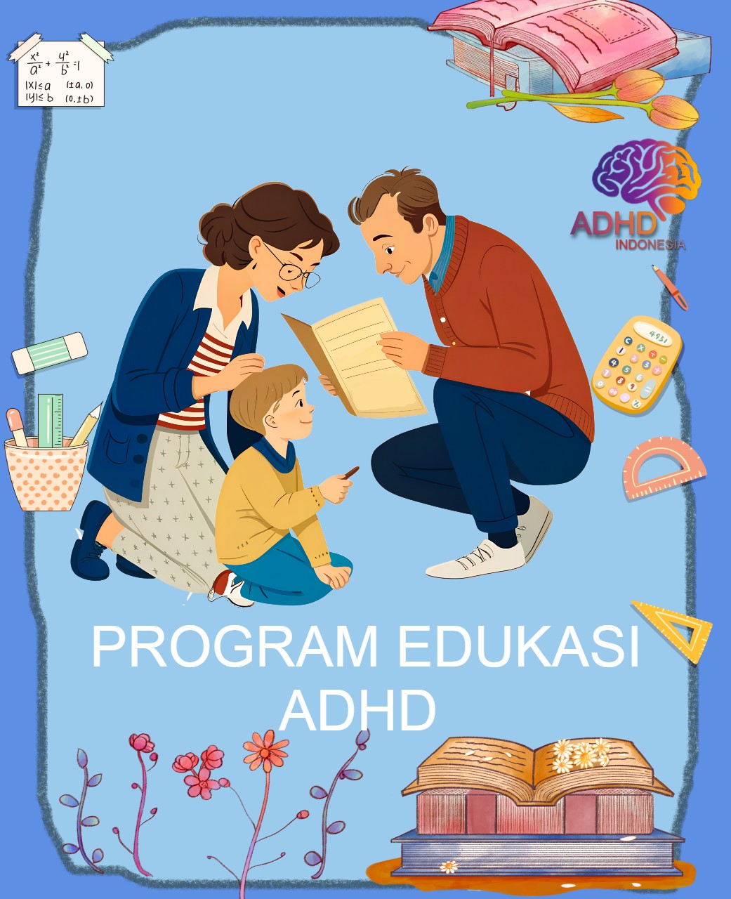 Program ADHD Indonesia Kabupaten Malaka Edukasi Dini ADHD untuk Orang Tua